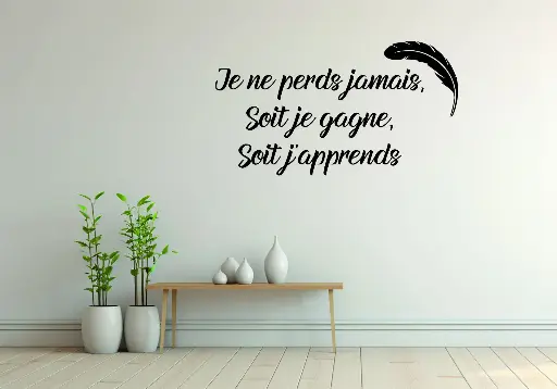 "Je ne perds jamais"