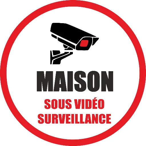 Sticker Autocollant "Maison Sous Vidéo Surveillance"